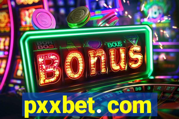 pxxbet. com